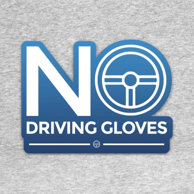 No Driving Gloves by No Driving Gloves